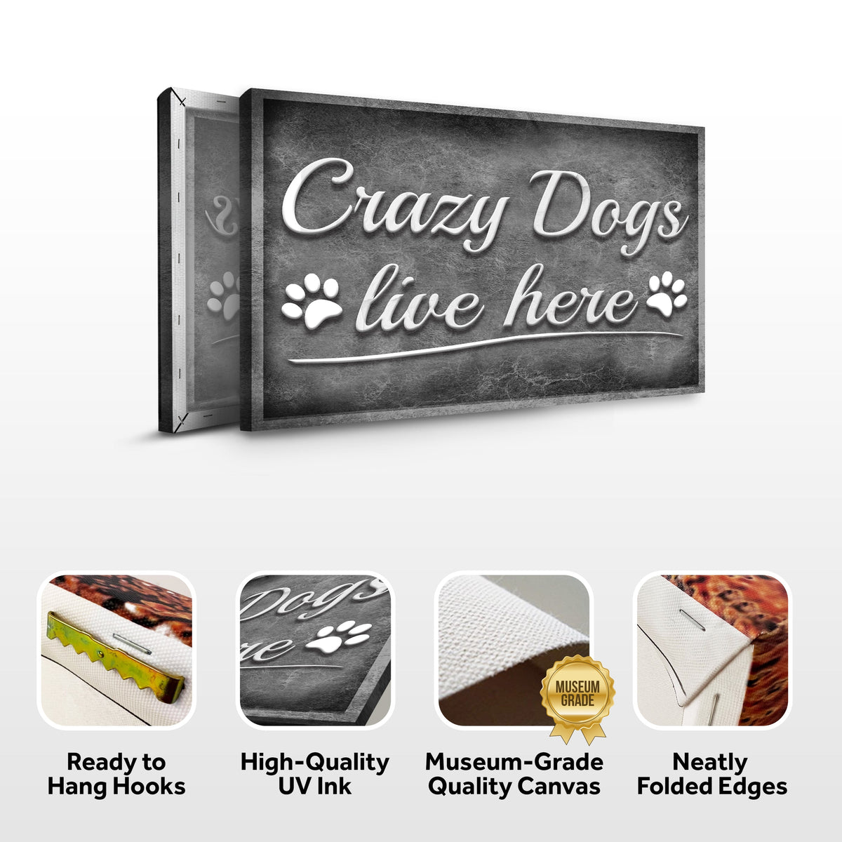 Crazy Dogs Live Here Sign II canvas by Tailored Canvases textured with white script pawprints on Tampa Home & Garden Store