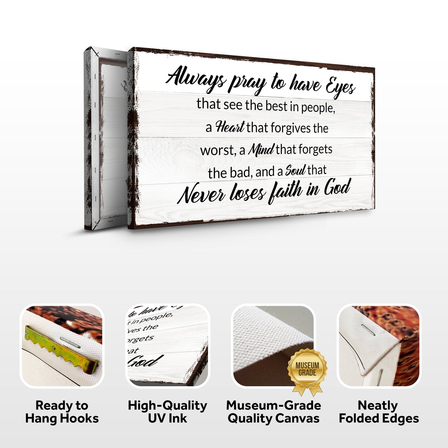 Always Pray To Have Eyes Sign II canvas art, distressed white wood plank, Tailored Canvases on Tampa Home & Garden Store