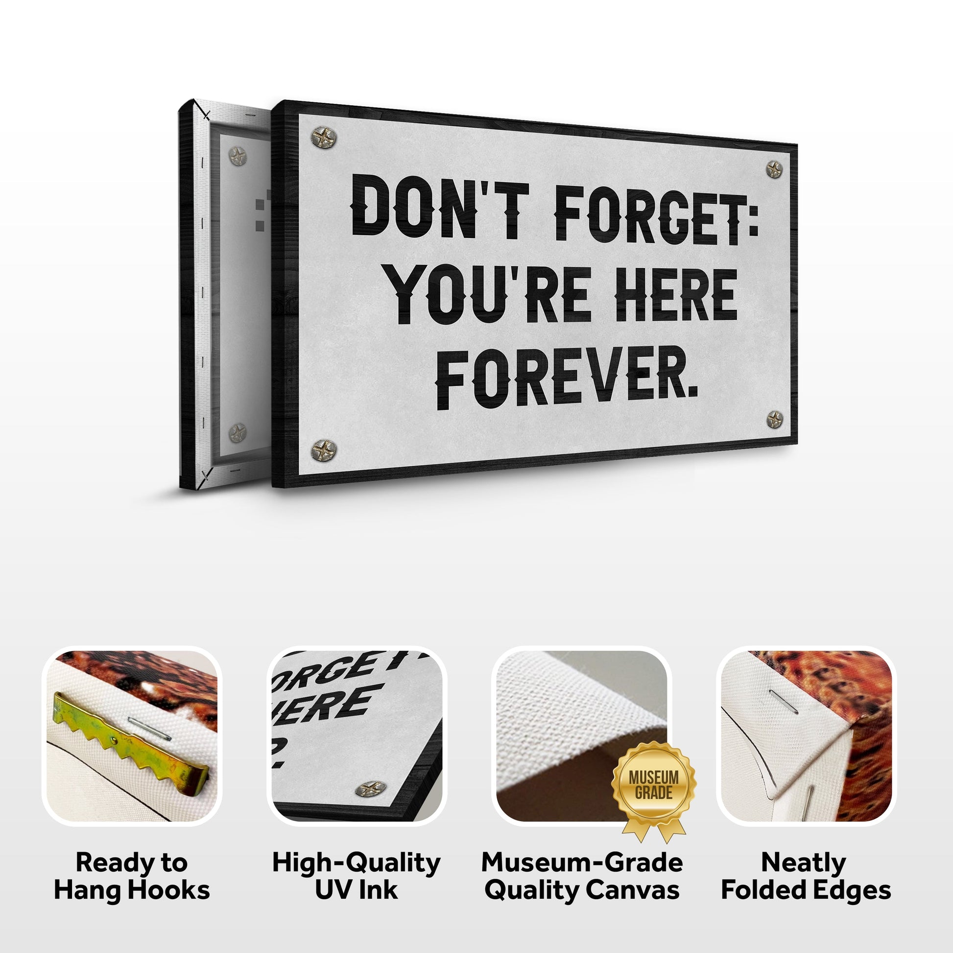 Don't Forget You're Here Forever Sign Canvas by Tailored Canvases with bold text on Tampa Home & Garden Store