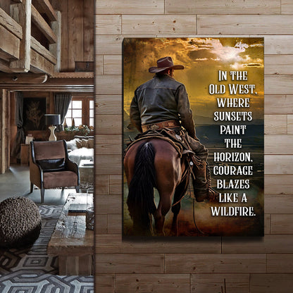 Like A Wildfire In The Old West canvas sign featuring a cowboy on horseback at sunset on Tampa Home & Garden Store