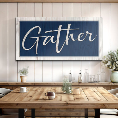 Gather Sign XIV canvas by Tailored Canvases; blue panel with white script lettering on Tampa Home & Garden Store