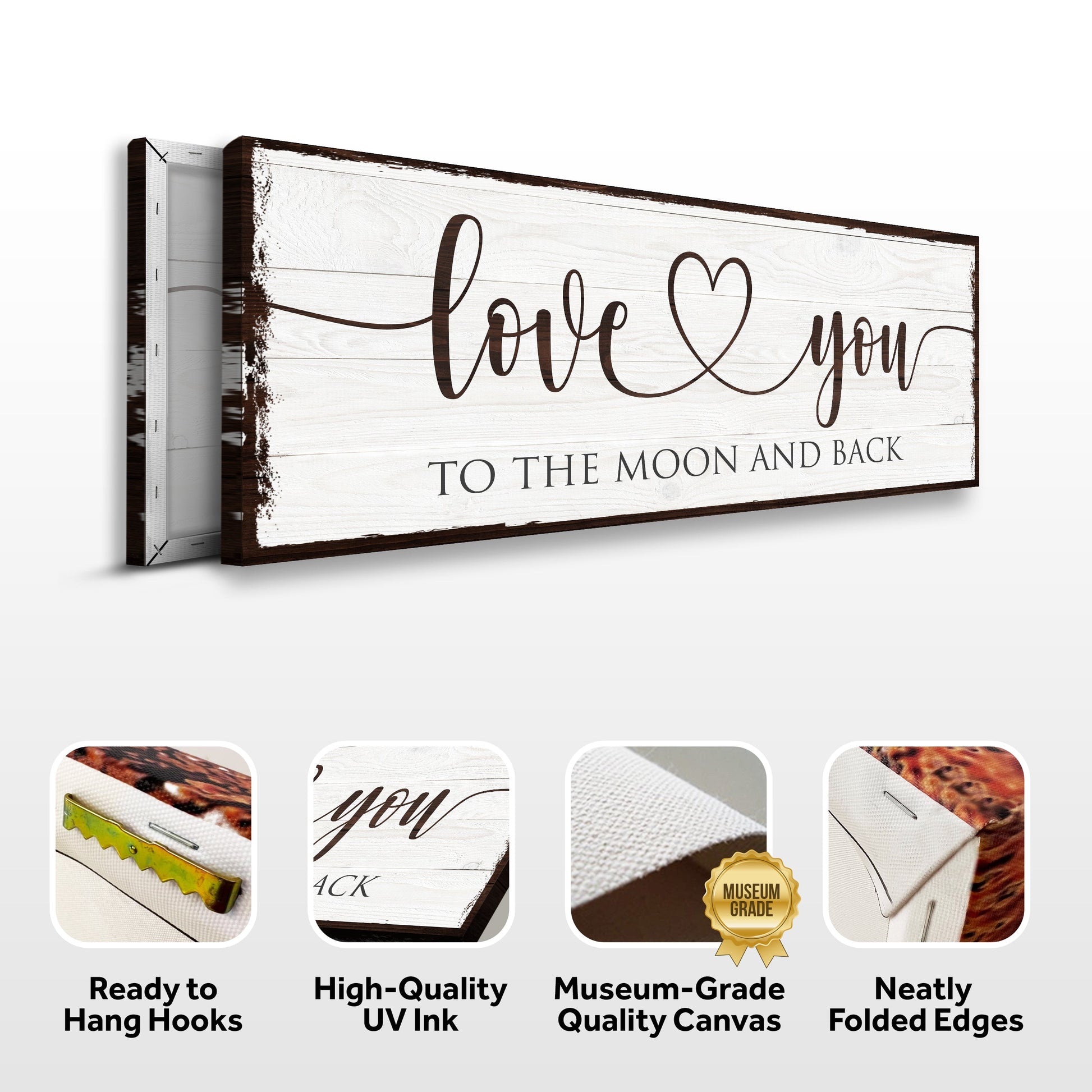 Love You To The Moon And Back Sign canvas Tailored Canvases, whitewashed wood panel rustic edges on Tampa Home & Garden Store