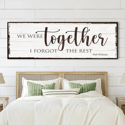 Canvas sign with whitewashed backdrop and brown script We Were Together I Forgot the Rest on Tampa Home & Garden Store