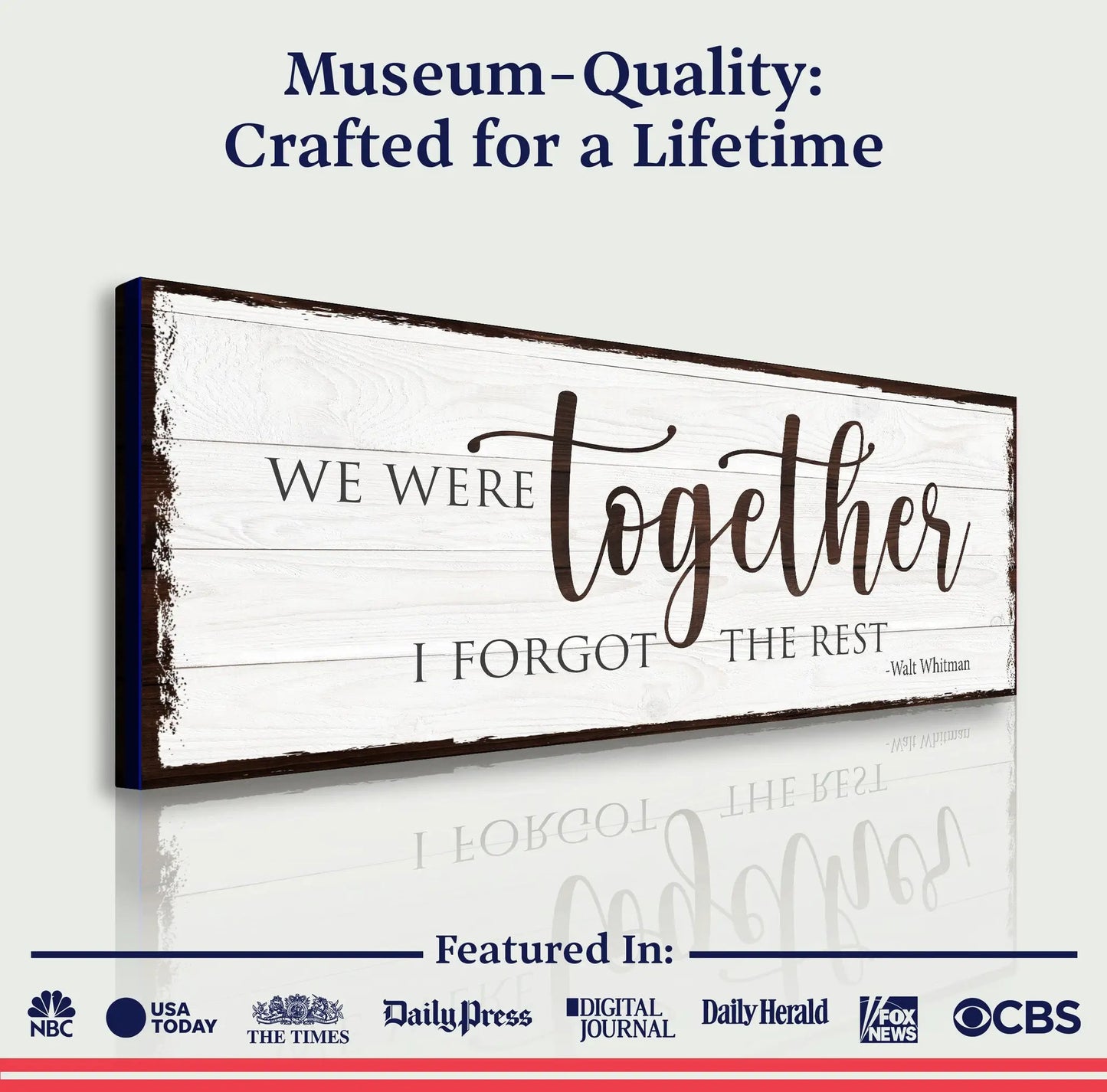 Canvas sign We Were Together, I Forget The Rest by Tailored Canvases with rustic white wood panel on Tampa Home & Garden Store