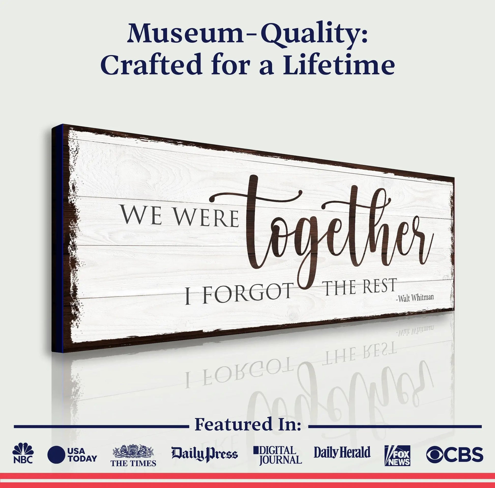 Canvas sign We Were Together, I Forget The Rest by Tailored Canvases with rustic white wood panel on Tampa Home & Garden Store