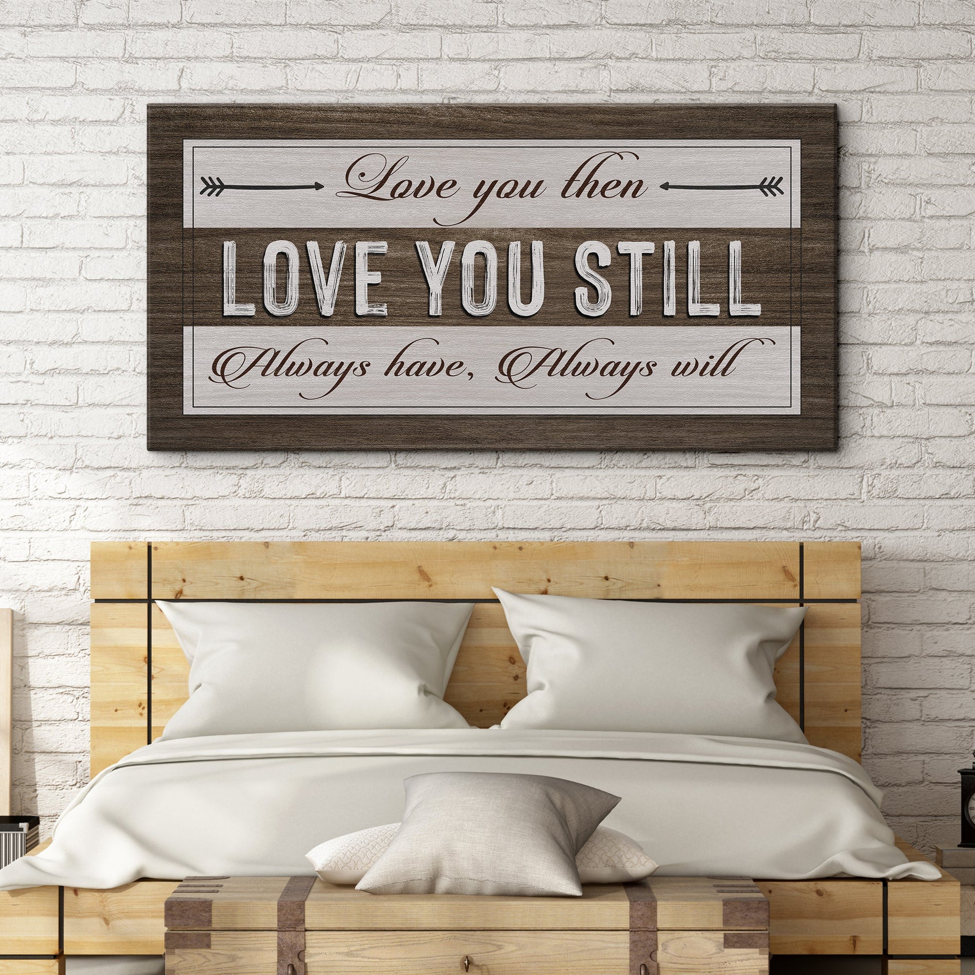 Love You Then Love You Still Sign canvas featuring rustic wood frame and decorative script text on Tampa Home & Garden Store