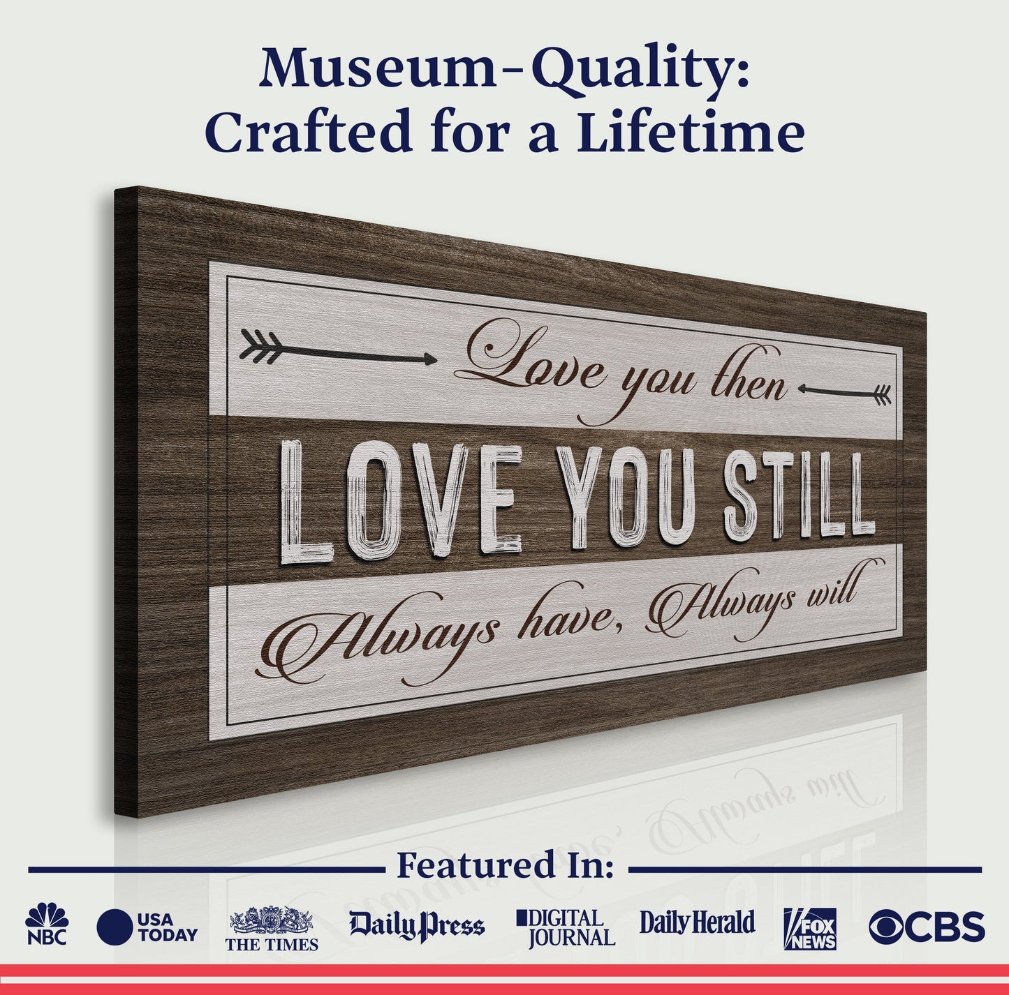 Love You Then Love You Still canvas sign with rustic wood frame and cursive lettering on Tampa Home & Garden Store