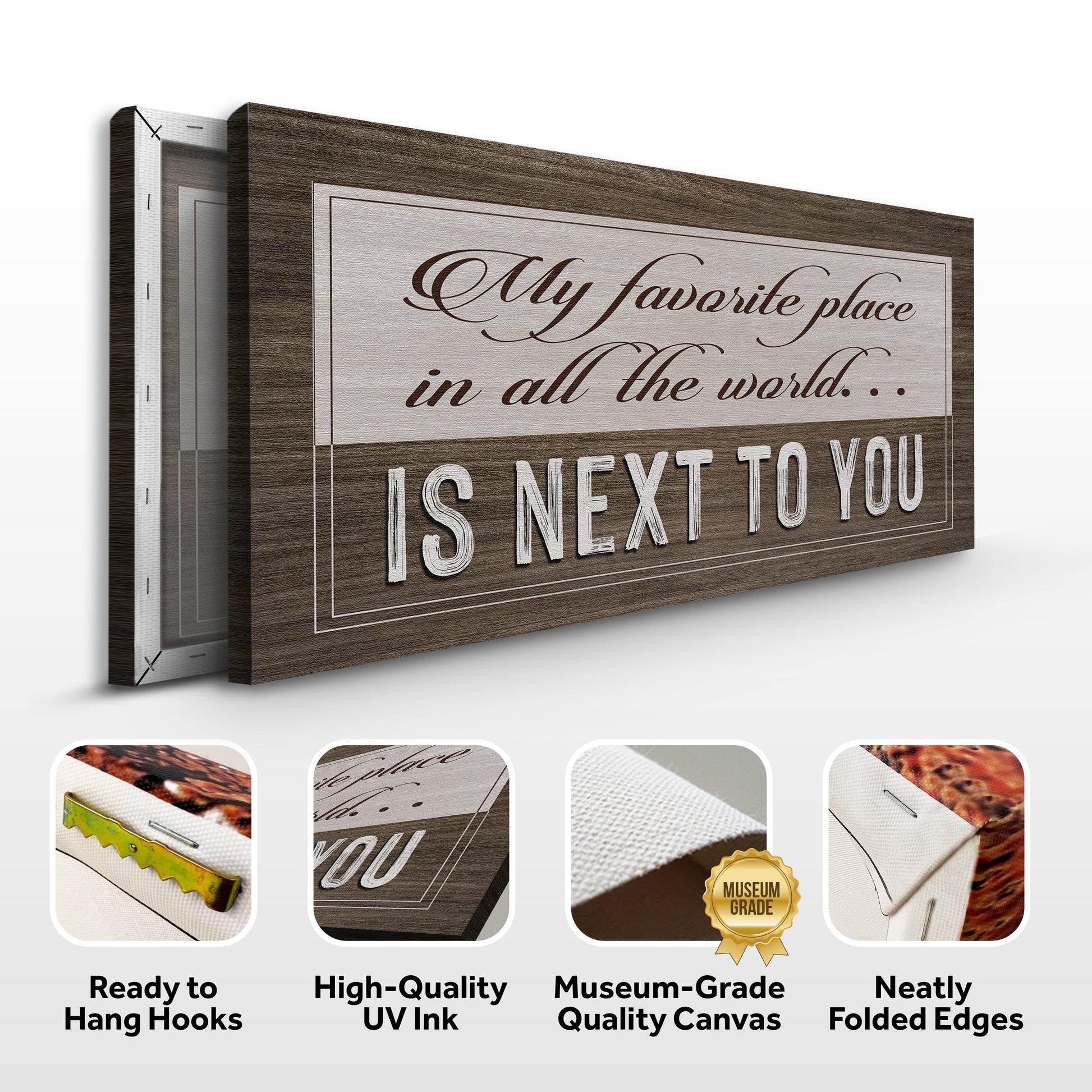 Canvas My Favorite Place In World Is Next To You Sign II with wood frame by Tailored Canvases on Tampa Home & Garden Store
