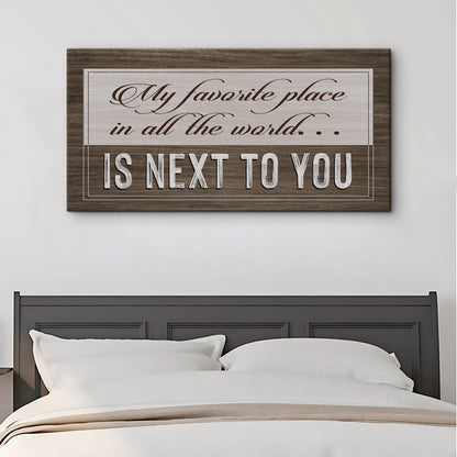 Canvas sign with rustic wood frame featuring My Favorite Place In The World Is Next To You Sign on Tampa Home & Garden Store
