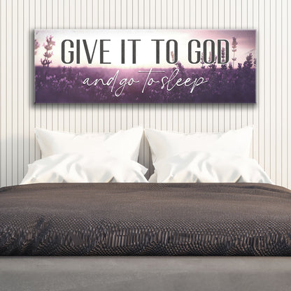 Canvas crafting sign Give It To God And Go To Sleep with lavender field on Tailored Canvases on Tampa Home & Garden Store
