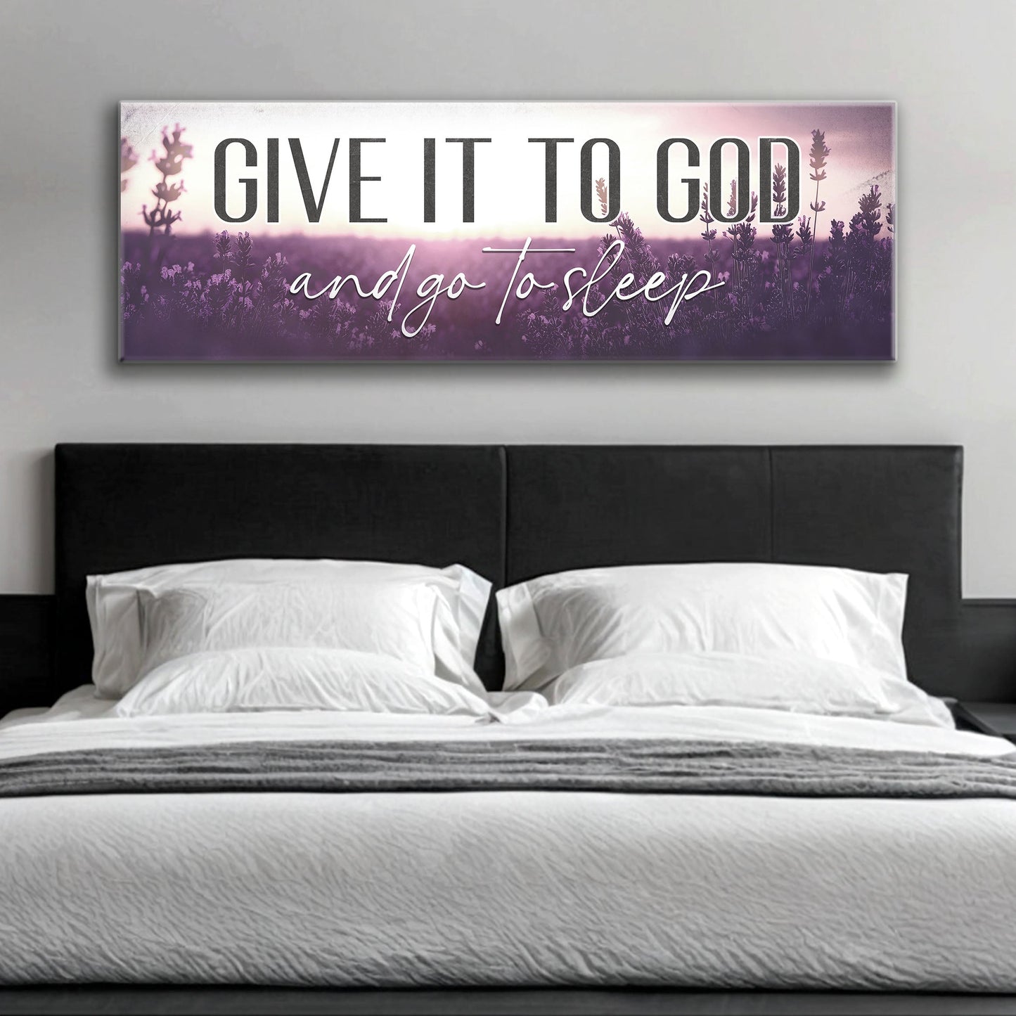 Give It To God And Go To Sleep faith sign canvas with lavender field backdrop on Tampa Home & Garden Store