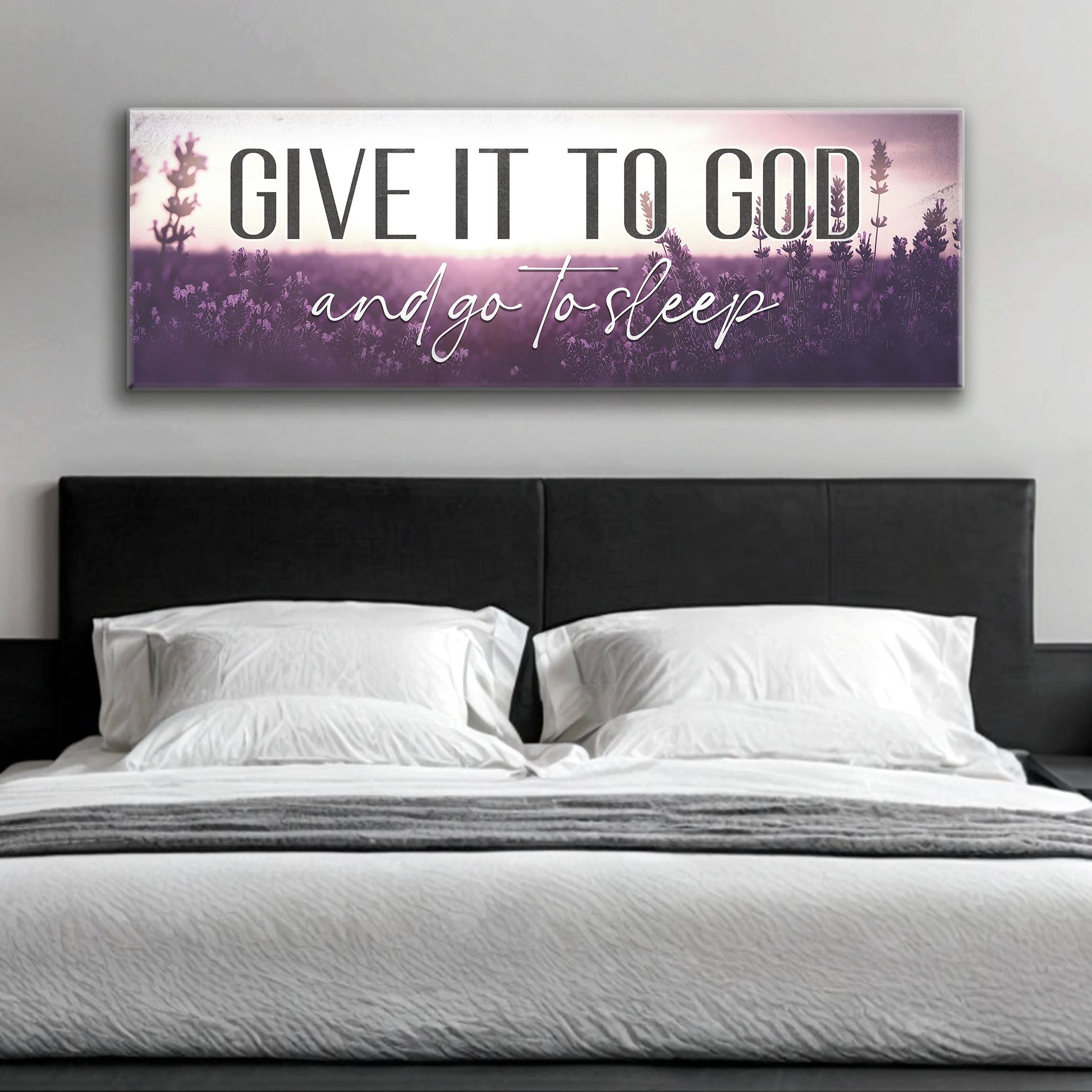 Give It To God And Go To Sleep faith sign canvas with lavender field backdrop on Tampa Home & Garden Store