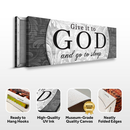Give It To God And Go To Sleep canvas in black/white on wood by Tailored Canvases on Tampa Home & Garden Store