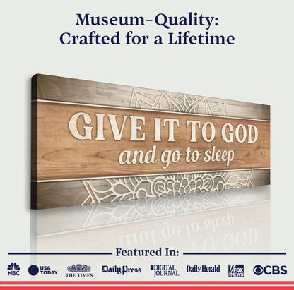Give It To God And Go To Sleep Faith Sign IV canvas by Tailored Canvases with wood panel on Tampa Home & Garden Store