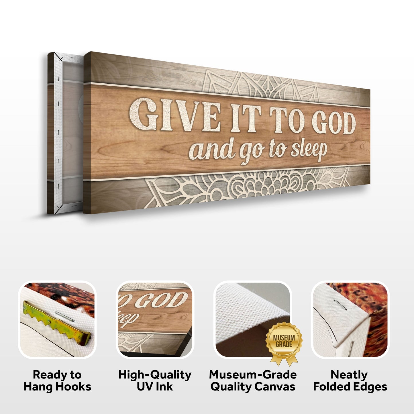 Crafting canvas faith sign Give It To God And Go To Sleep by Tailored Canvases with woodgrain on Tampa Home & Garden Store