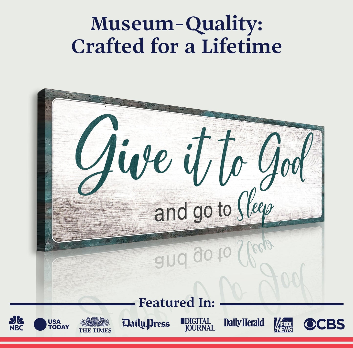 Canvas sign Give It To God And Go To Sleep in teal script on distressed wood Tailored Canvases on Tampa Home & Garden Store