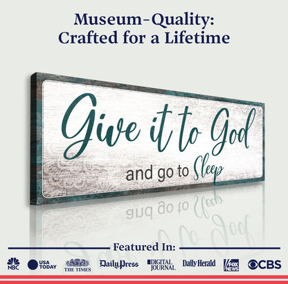 Canvas sign Give It To God And Go To Sleep in teal script on distressed wood Tailored Canvases on Tampa Home & Garden Store