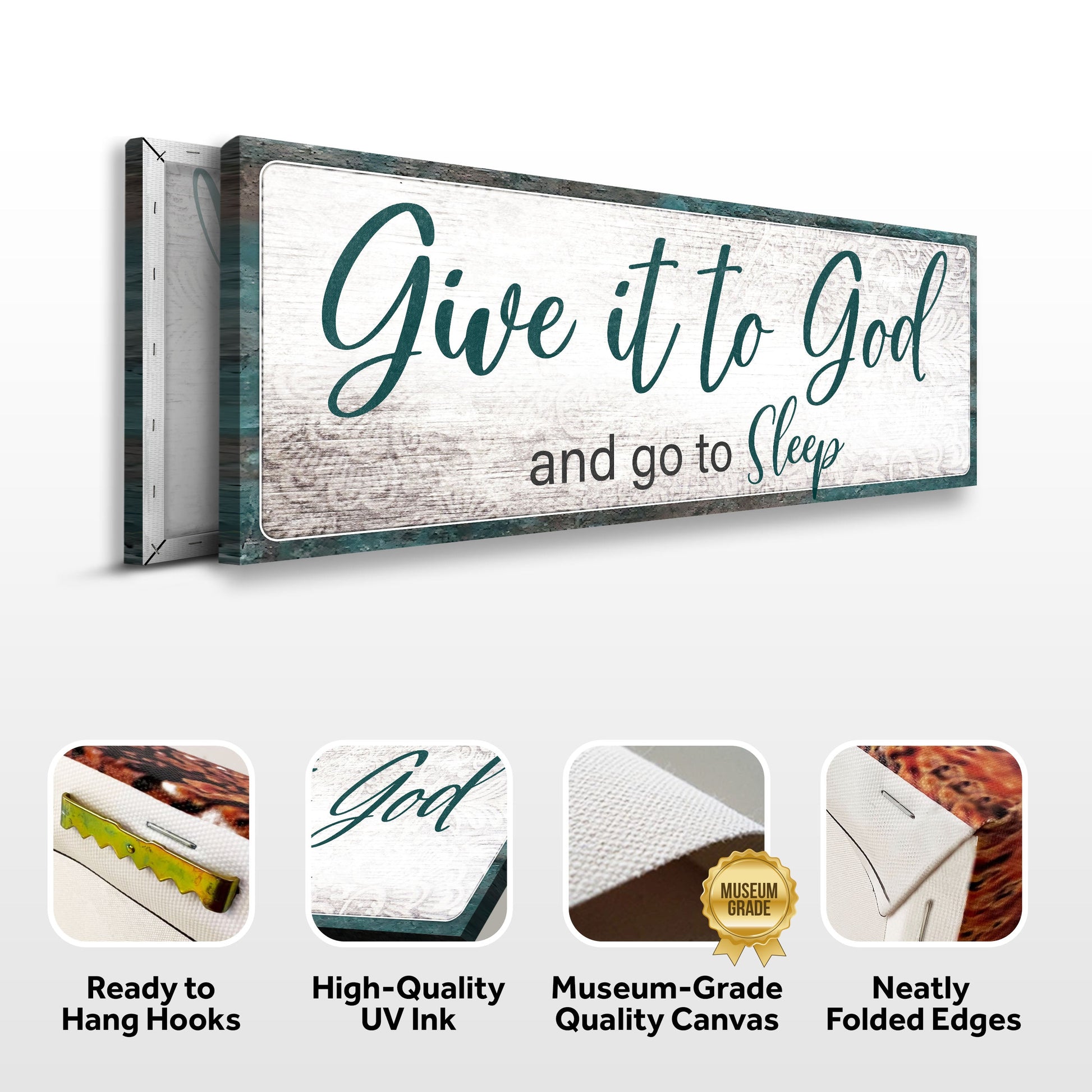 Canvas sign Give It To God And Go To Sleep in teal on rustic white wood Tailored Canvases on Tampa Home & Garden Store