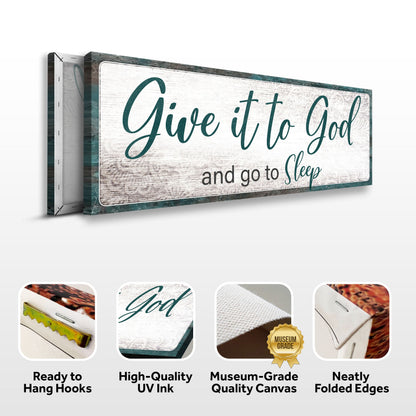 Canvas sign Give It To God And Go To Sleep in teal on rustic white wood Tailored Canvases on Tampa Home & Garden Store