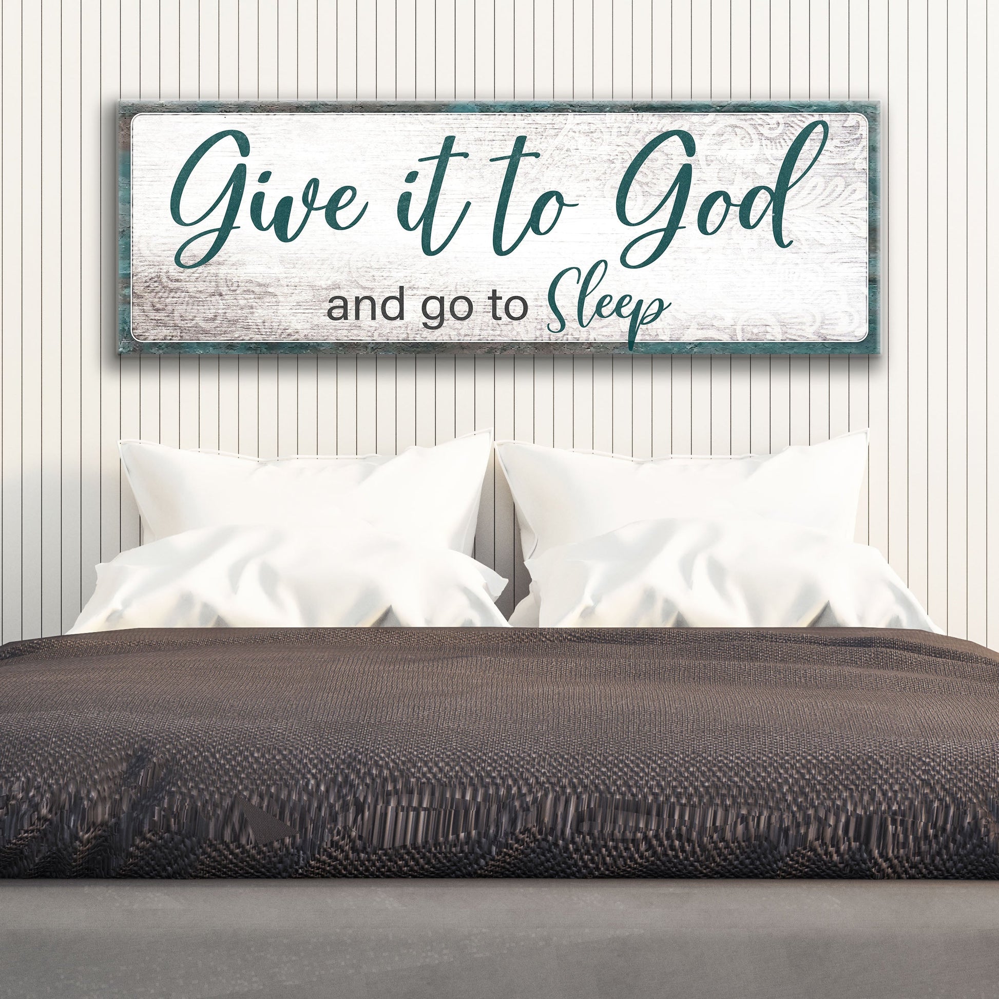 Give It To God And Go To Sleep faith sign VI canvas with teal script on distressed white wood backdrop on Tampa Home & Garden Store
