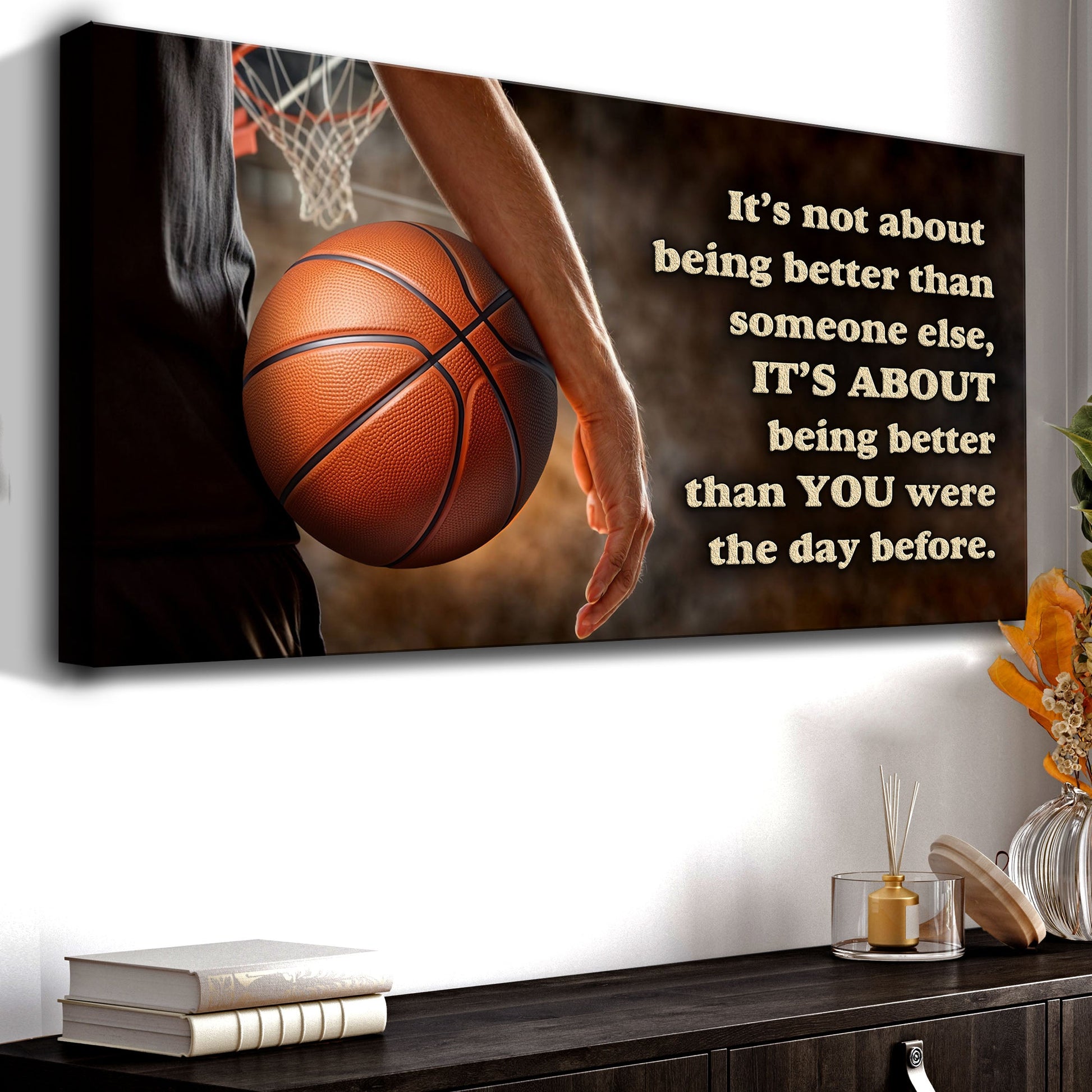 It's Not About Being Better Sports Quote Sign IV canvas by Tailored Canvases; dark background with orange basketball on Tampa Home & Garden Store