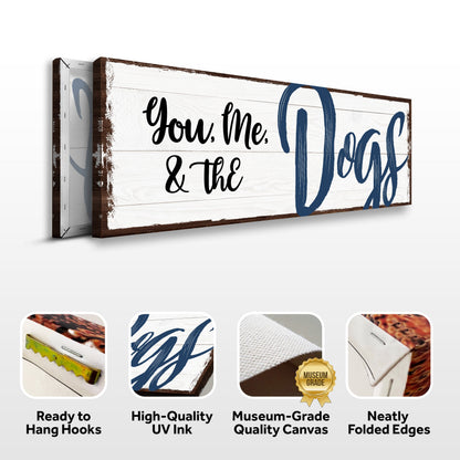 Canvas sign You, Me, And The Dogs IV by Tailored Canvases; whitewashed wood plank with navy script on Tampa Home & Garden Store