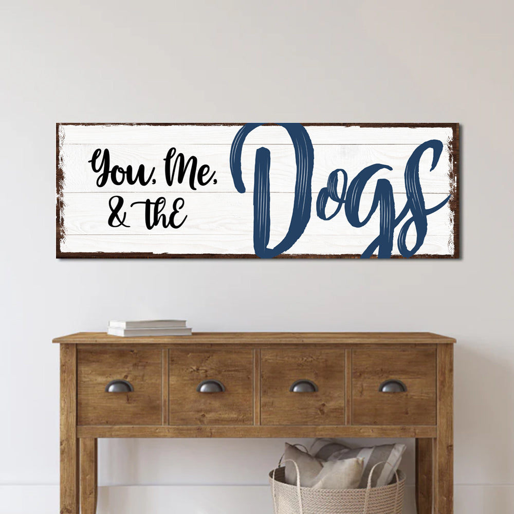 You, Me, And The Dogs Sign IV canvas with navy Dogs script and rustic frame on Tampa Home & Garden Store