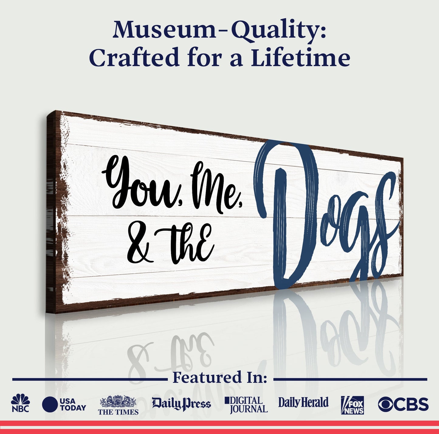 You, Me, And The Dogs Sign IV canvas by Tailored Canvases with white wood plank look on Tampa Home & Garden Store