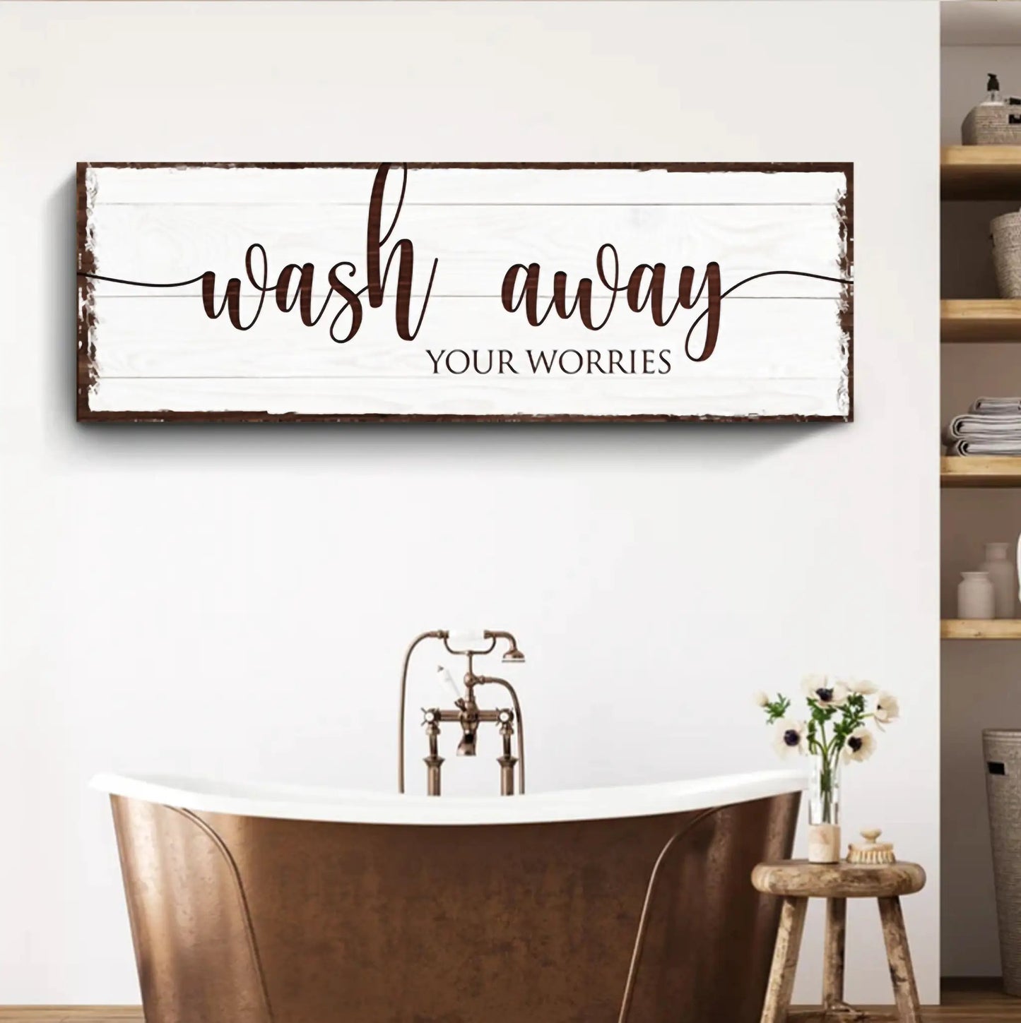 Canvas sign with whitewashed wood and brown frame displaying Wash Away Your Worries on Tampa Home & Garden Store