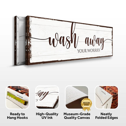 Canvas sign Wash Away Your Worries Bathroom Sign by Tailored Canvases on whitewashed wood on Tampa Home & Garden Store