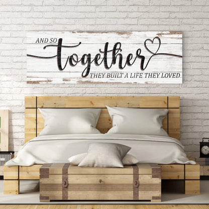Canvas sign And Together Built A Life by Tailored Canvases rustic whitewashed backdrop with heart on Tampa Home & Garden Store