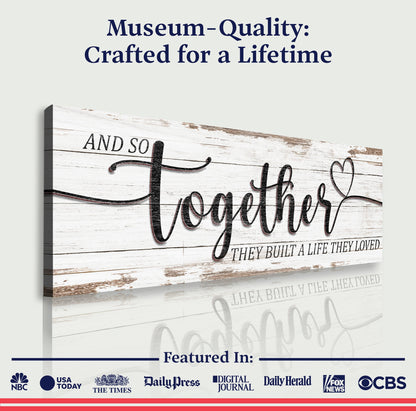 And So Together They Built A Life They Loved Sign V canvas by Tailored Canvases on wood on Tampa Home & Garden Store