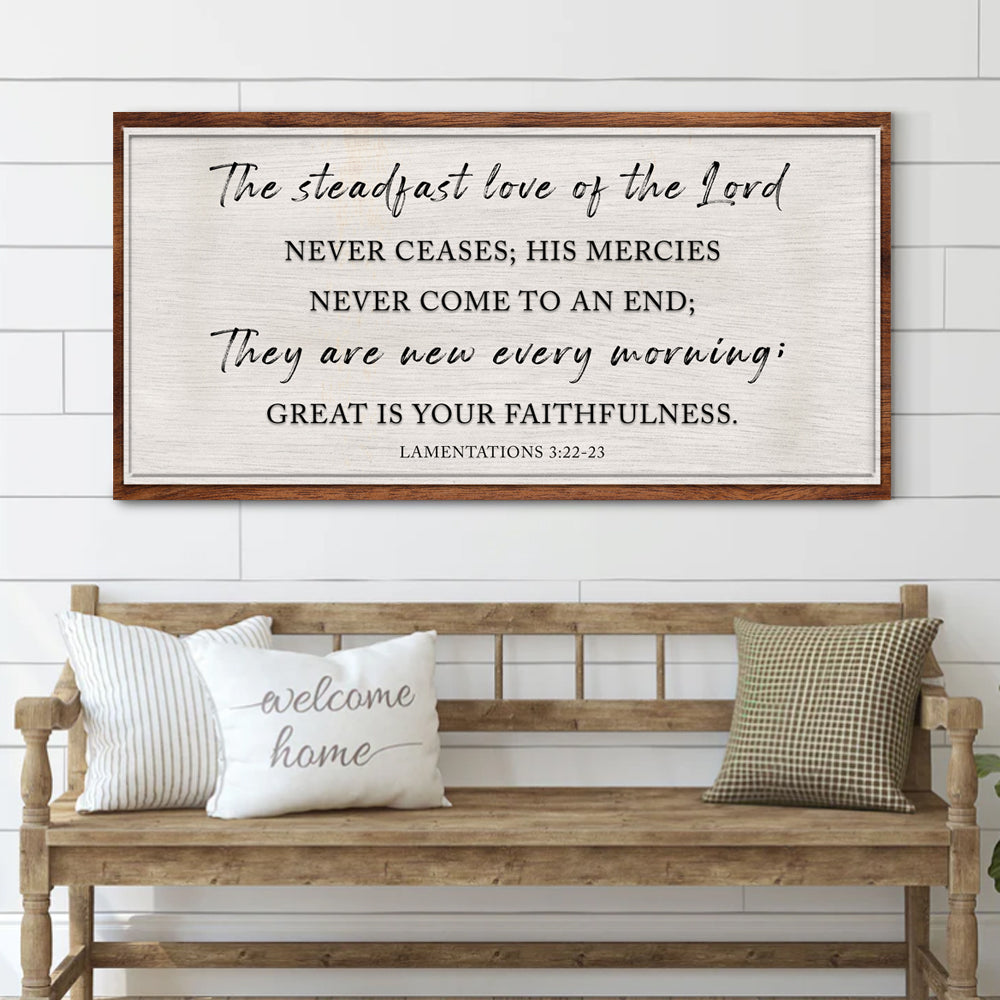 The Steadfast Love Of The Lord Lamentations 3:22-23 Faith Sign, framed canvas Tailored Canvases on Tampa Home & Garden Store