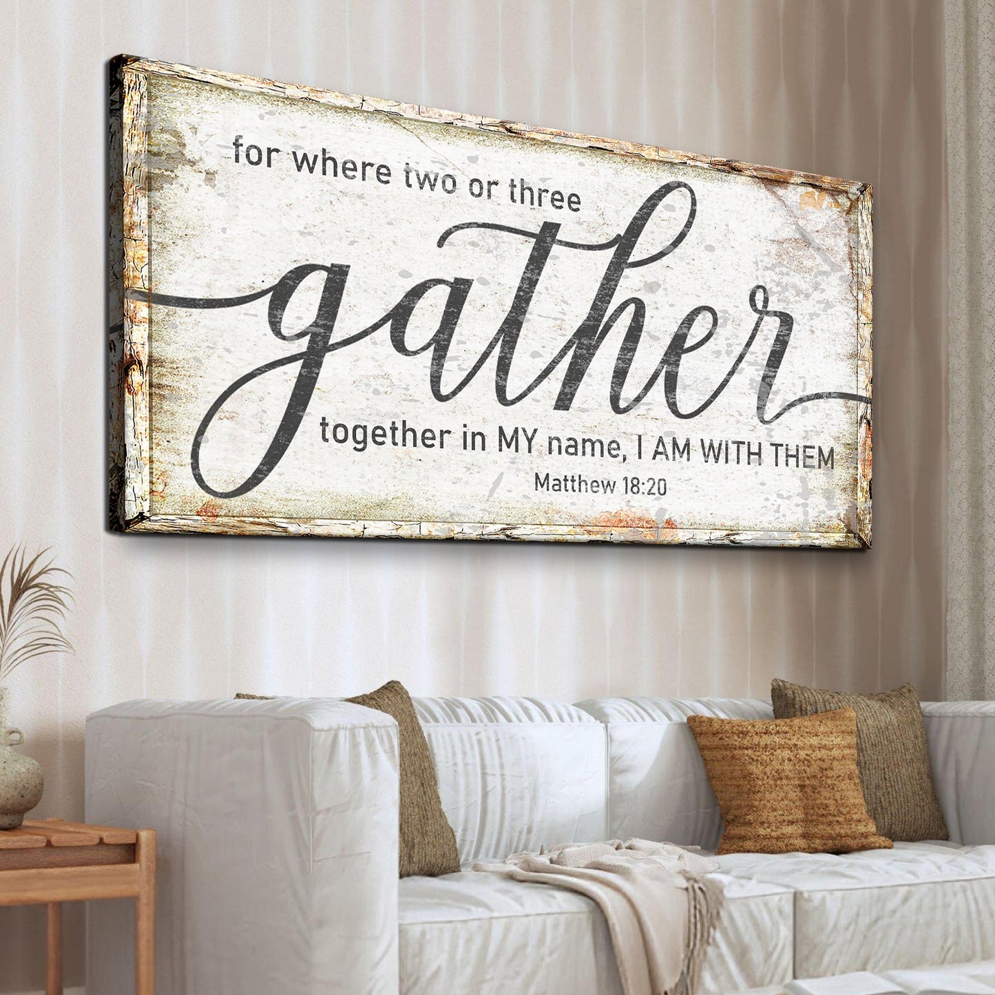 Canvas Matthew 18:20 Gather Faith Sign by Tailored Canvases, distressed rustic frame wall art on Tampa Home & Garden Store