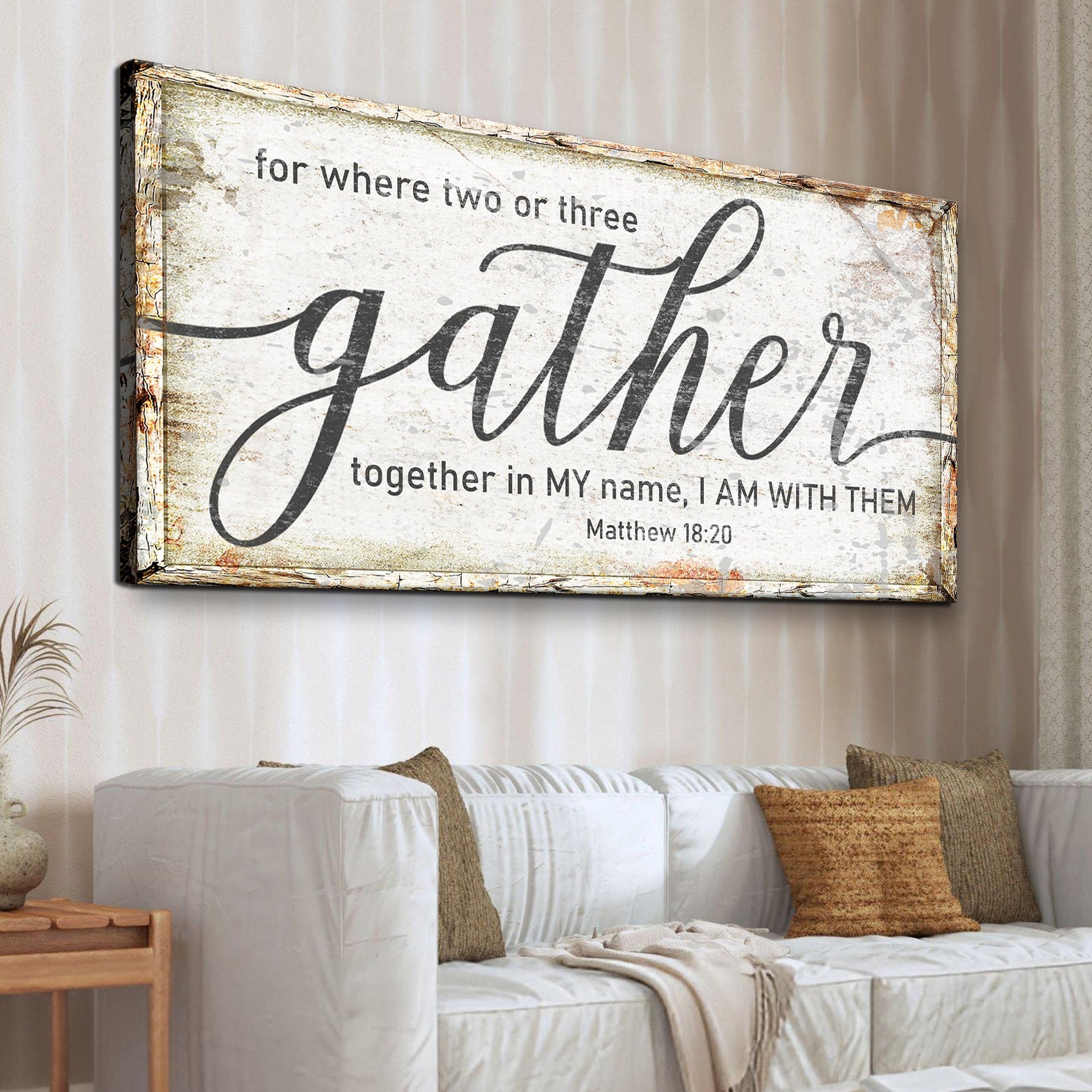 Canvas Matthew 18:20 Gather Faith Sign by Tailored Canvases, distressed rustic frame wall art on Tampa Home & Garden Store