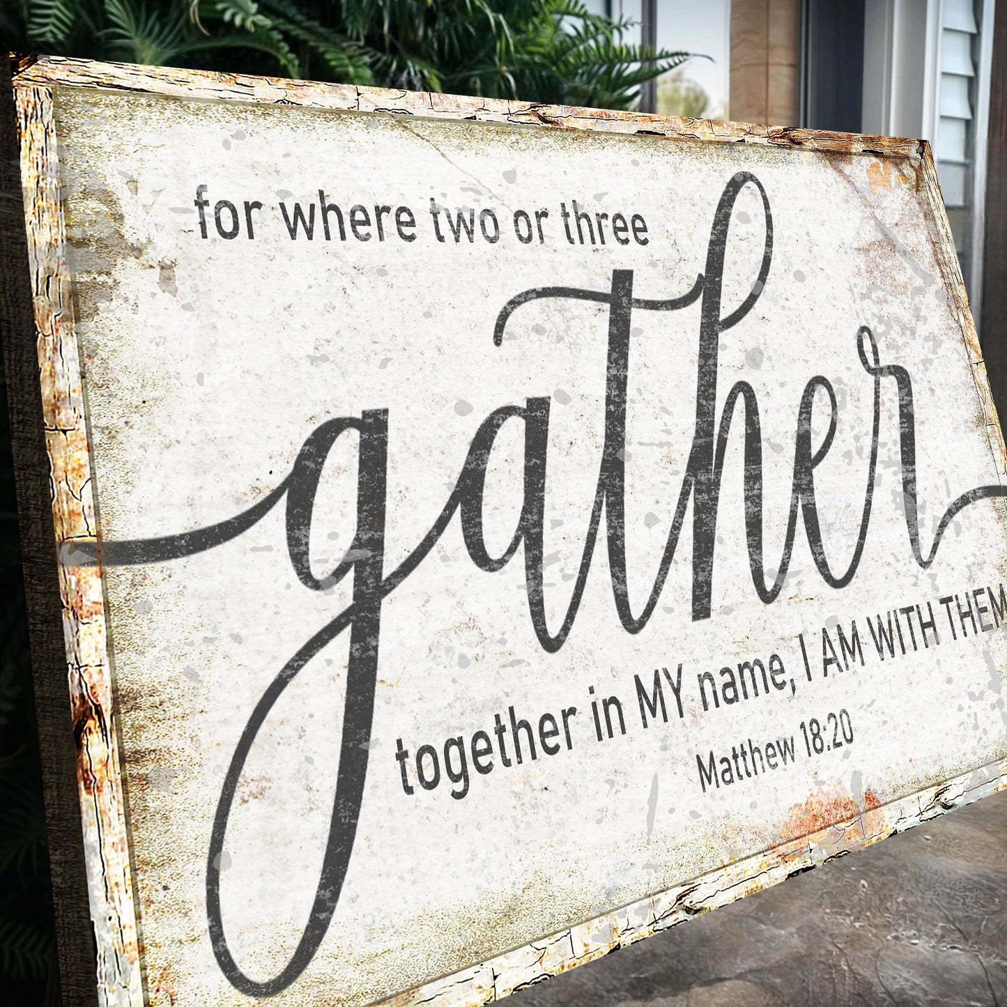 Matthew 18:20 Gather Faith Sign canvas rustic framed with large script text on Tampa Home & Garden Store