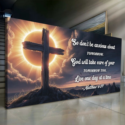 Matthew 6 34 God Will Take Care Of Tomorrow Sign