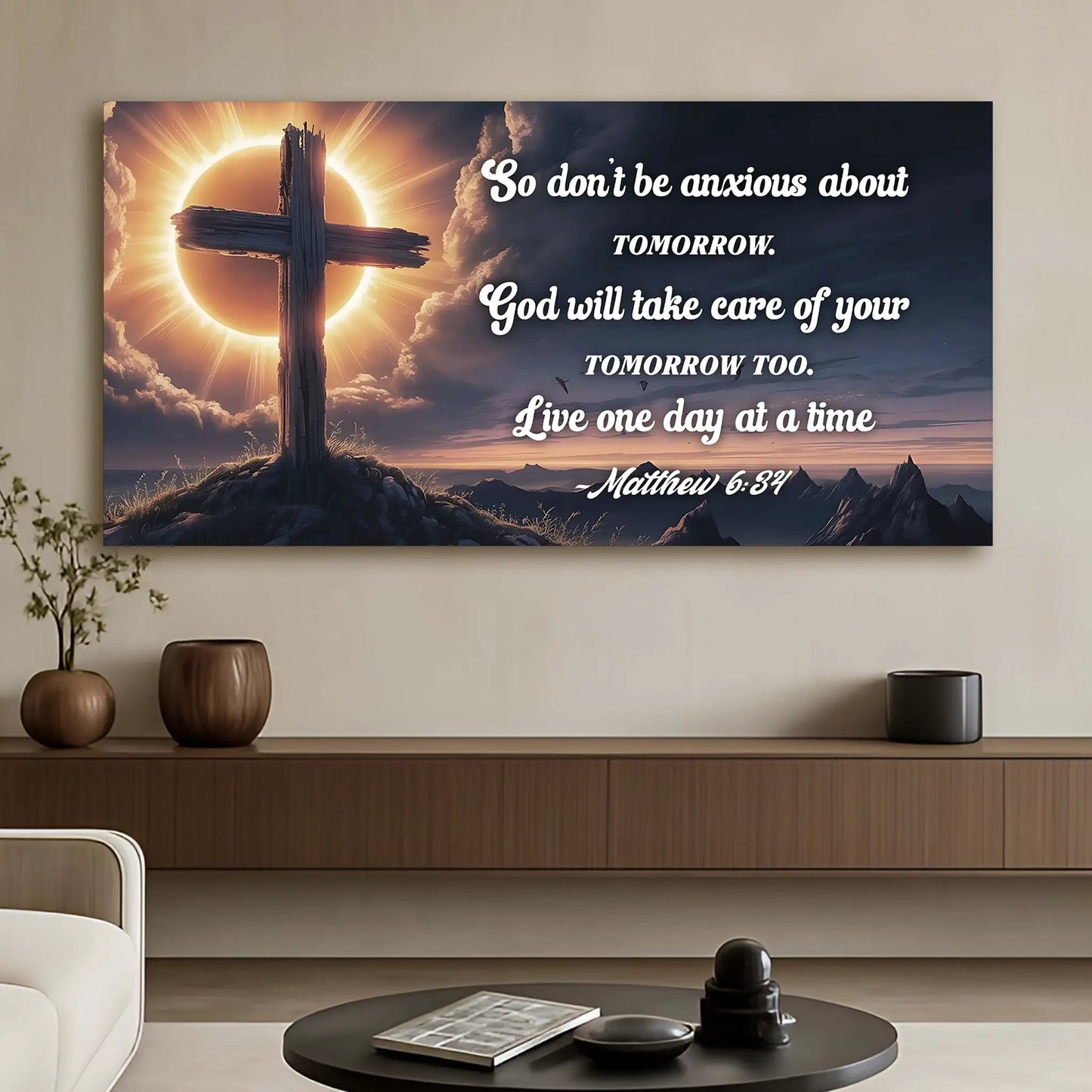 Matthew 6 34 God Will Take Care Of Tomorrow Sign