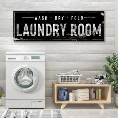 Laundry Room Wash Dry Fold Sign canvas by Tailored Canvases with white lettering on black on Tampa Home & Garden Store
