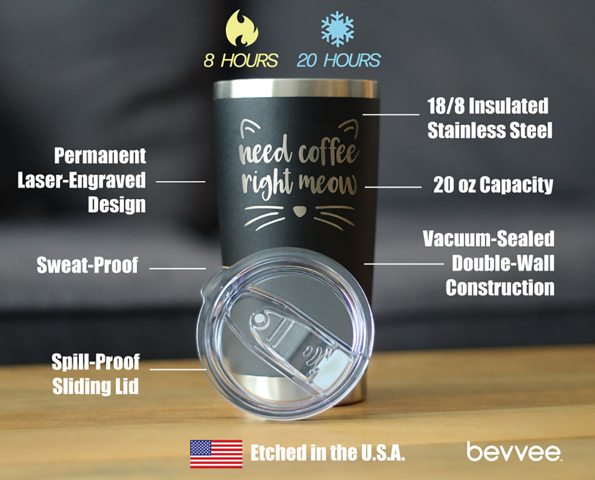 Need Coffee Right Meow - Insulated Coffee Tumbler Cup with Sliding Lid - Stainless Steel Insulated Mug - Cat Themed Coffee Gifts - Tampa soil911.com