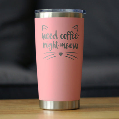 Need Coffee Right Meow - Insulated Coffee Tumbler Cup with Sliding Lid - Stainless Steel Insulated Mug - Cat Themed Coffee Gifts - Tampa soil911.com