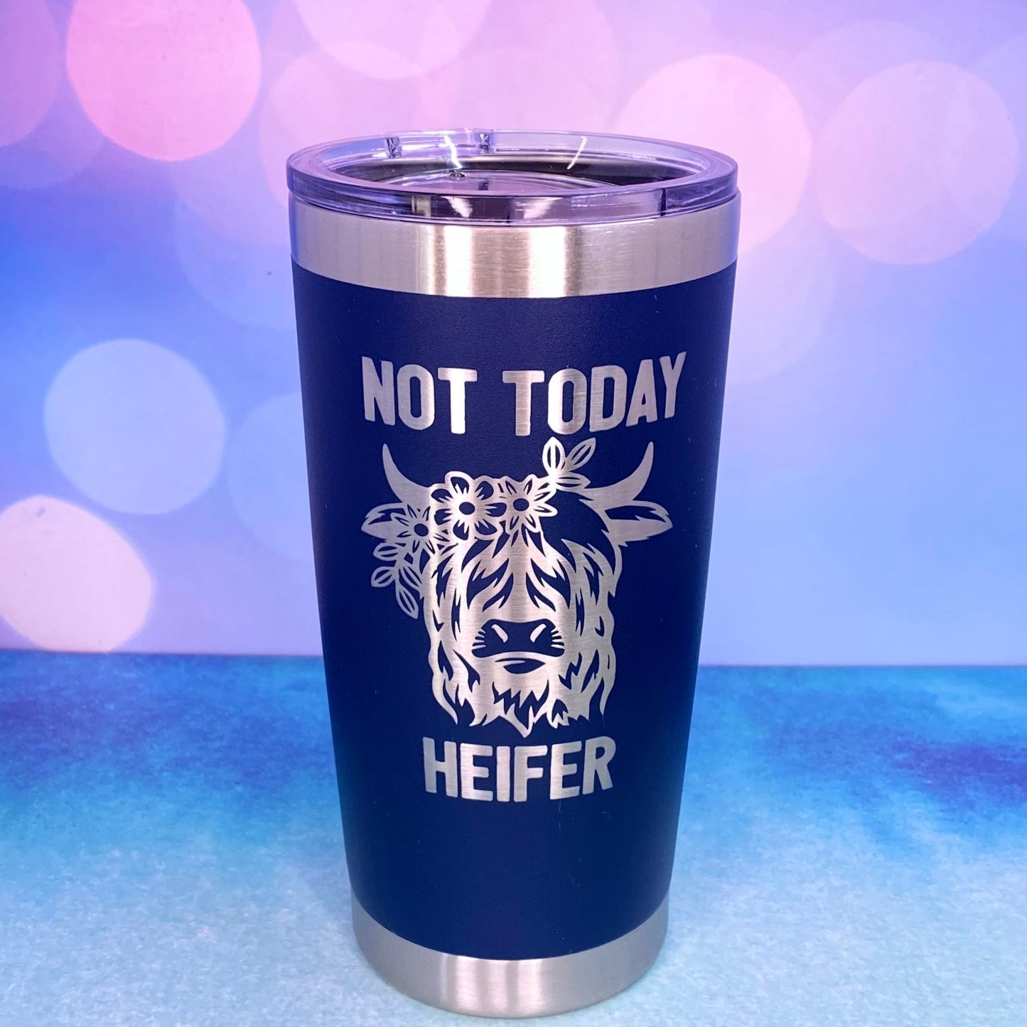 Not Today Heifer Highland Cow Laser Engraved Powder Coated 20oz Double Walled Insulated Tumbler - Tampa Home & Garden Store