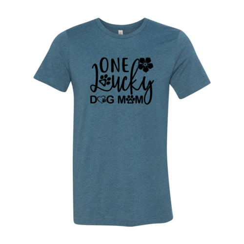 One Lucky Dog Mom T-Shirt - Tampa Home & Garden Store