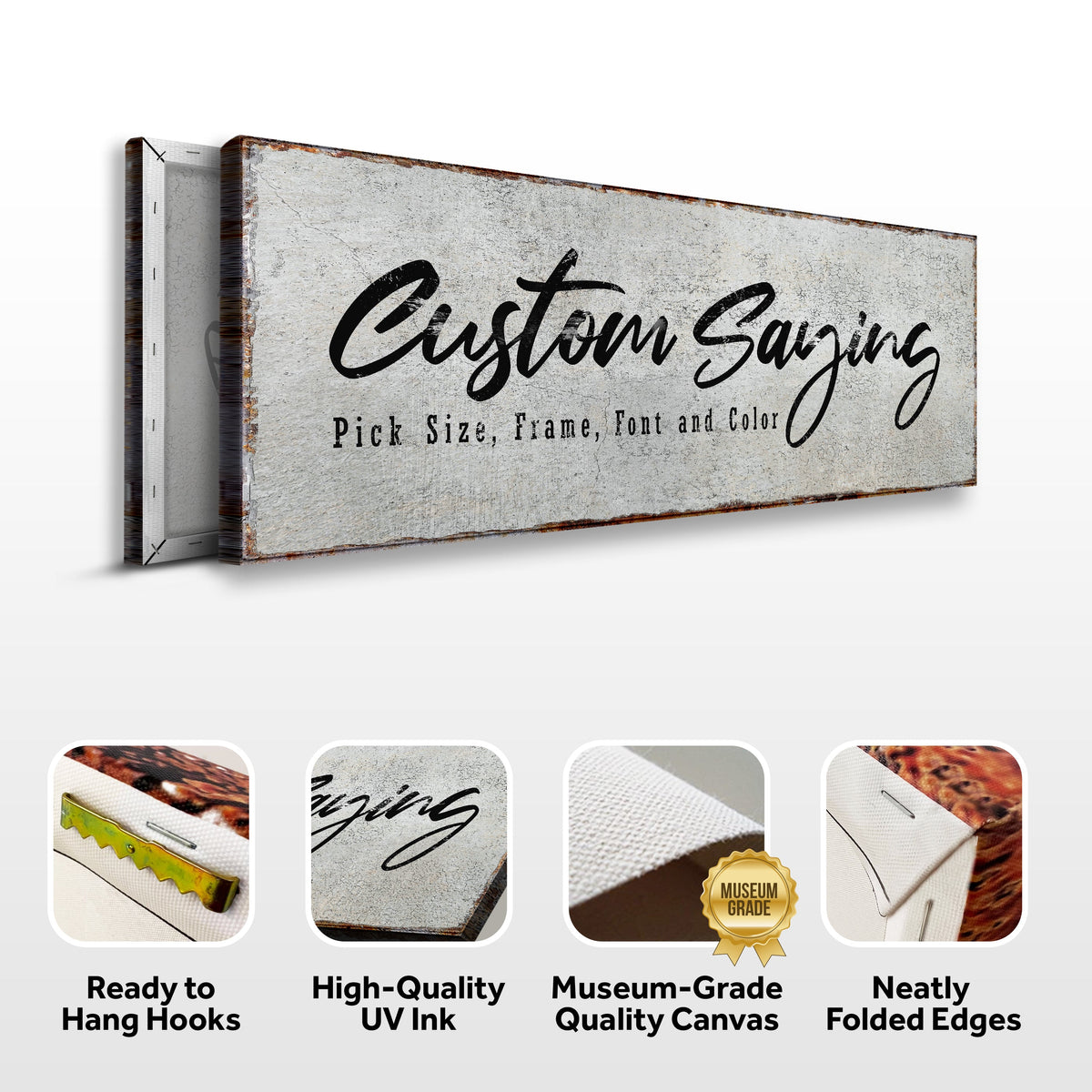 Custom Saying Sign canvas by Tailored Canvases, rustic distressed surface with rusty edge on Tampa Home & Garden Store