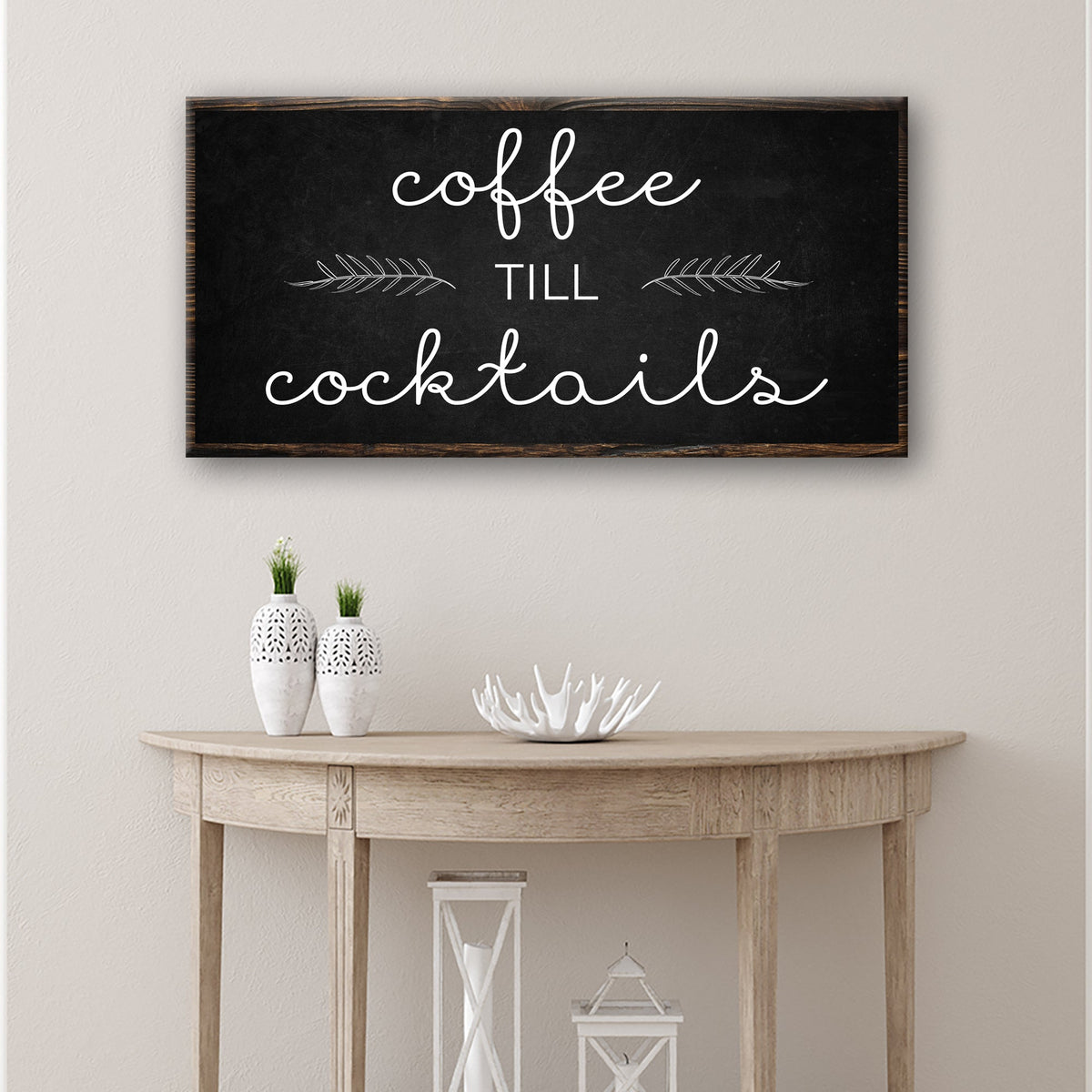 Coffee Till Cocktails Sign canvas with script on black chalkboard Tailored Canvases on Tampa Home & Garden Store