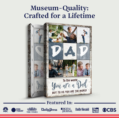 Canvas sign To Us You Are The World Father's Day Gift Sign by Tailored Canvases on Tampa Home & Garden Store