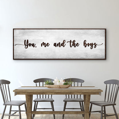 You, Me, And The Boys Sign canvas wall art with dark wood frame on textured gray background on Tampa Home & Garden Store