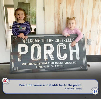 Welcome To The Porch Sign VI canvas Tailored Canvases lettering on dark board on Tampa Home & Garden Store
