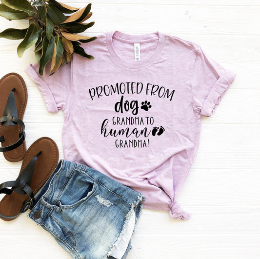Promoted from Dog Grandma to Human Grandma T-Shirt - Tampa Home & Garden Store