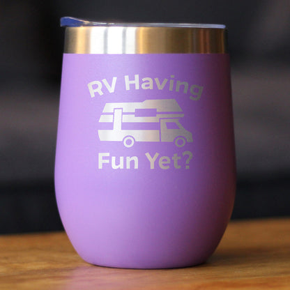 RV Having Fun Yet Wine Tumbler with Sliding Lid - Stemless Stainless Steel Insulated Cup - Cute Outdoor Camping Mug - Tampa Home & Garden Store